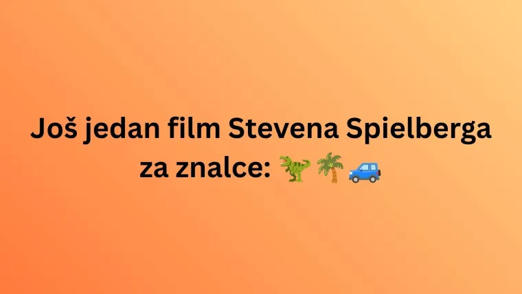 Samo ljubitelji kinematografije prepoznat će sve filmove po emojijima: Poku&scaron;aj rasturiti na kvizu