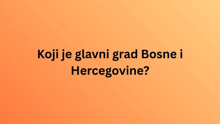 Zna&scaron; li i&scaron;ta o planinama, rijekama i gradovima BiH? Vrijeme je da nam to pokaže&scaron; na kvizu