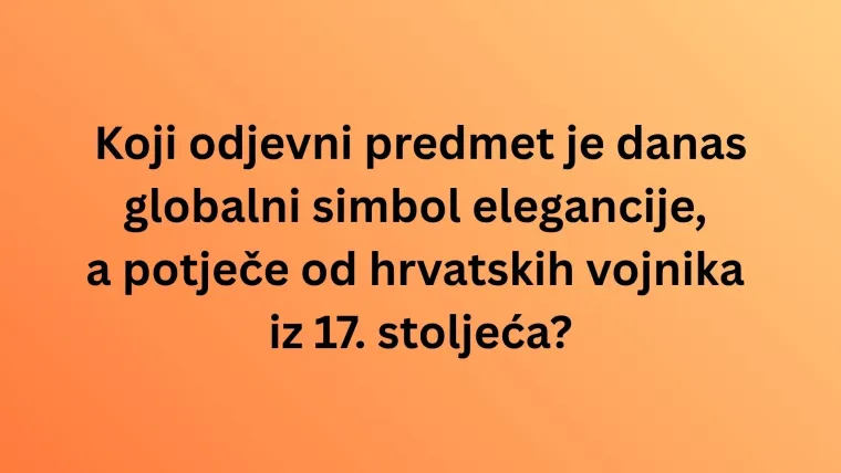 Poznaje&scaron; li hrvatske nacionalne simbole? Oku&scaron;aj se na kvizu i dokaži da su pitanja laka
