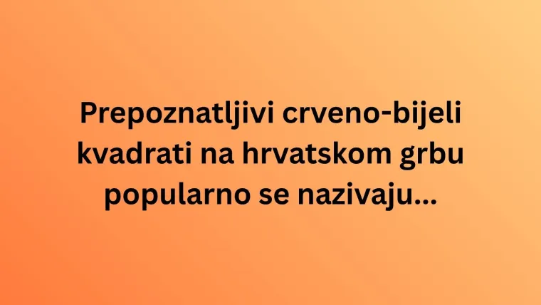 Poznaje&scaron; li hrvatske nacionalne simbole? Oku&scaron;aj se na kvizu i dokaži da su pitanja laka