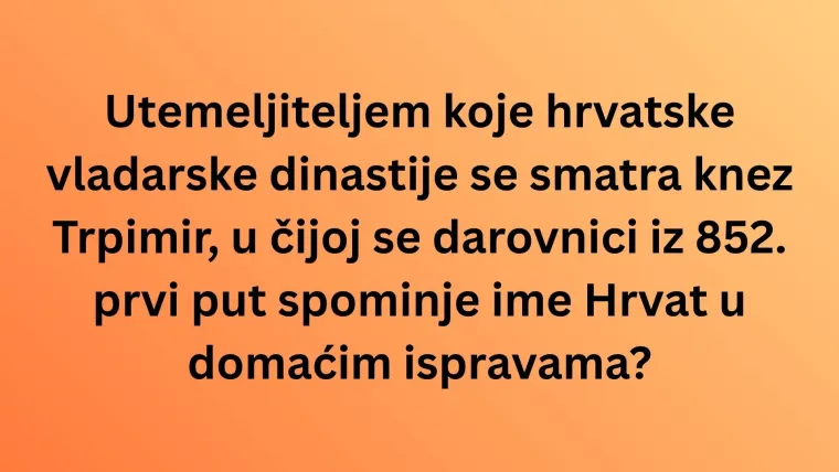 Nema veze &scaron;to je pro&scaron;lo, na točan odgovor ti do&scaron;lo: Iskaži se na kvizu o hrvatskoj povijesti