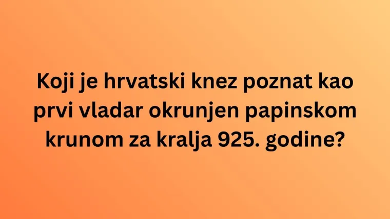 Nema veze &scaron;to je pro&scaron;lo, na točan odgovor ti do&scaron;lo: Iskaži se na kvizu o hrvatskoj povijesti