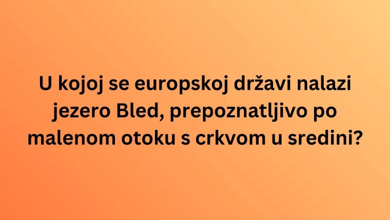 Smatra&scaron; se geografskim znalcem? Rije&scaron;i ovaj kviz o svjetskim jezerima bez gre&scaron;ke i dokaži se