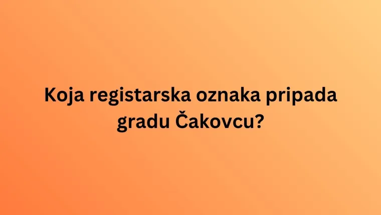 Zna&scaron; li kojem gradu pripadaju ove registarske oznake? Ovaj kviz bi te mogao dobro namučiti
