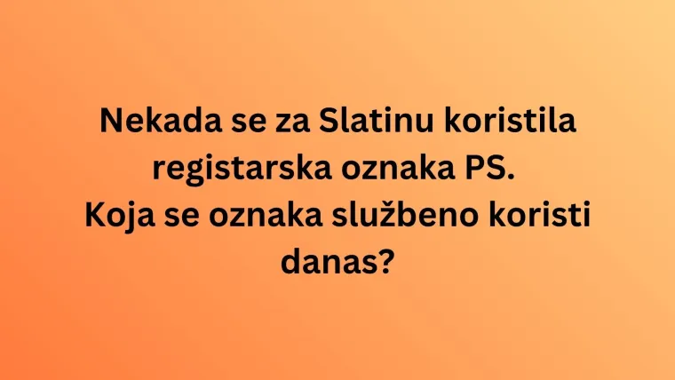 Zna&scaron; li kojem gradu pripadaju ove registarske oznake? Ovaj kviz bi te mogao dobro namučiti