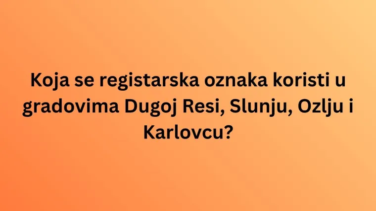 Zna&scaron; li kojem gradu pripadaju ove registarske oznake? Ovaj kviz bi te mogao dobro namučiti