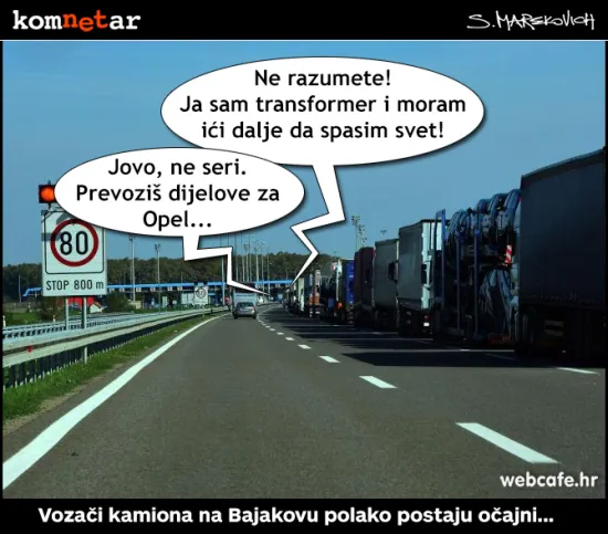Vozači kamiona na Bajakovu polako postaju očajni