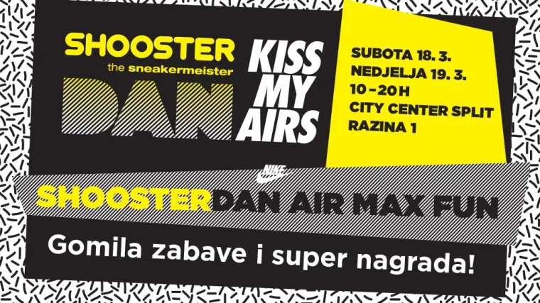 Shooster dan Air Max Fun vidimo se u City Center one Split!