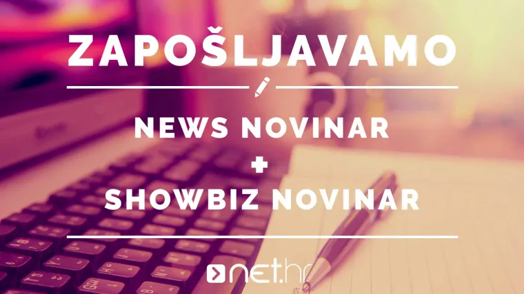 Net.hr traži news i showbiz novinare