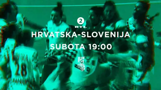 Rukomet (Ž): Hrvatska - Slovenija, subota, 27. studenoga u 19 sati na RTL2