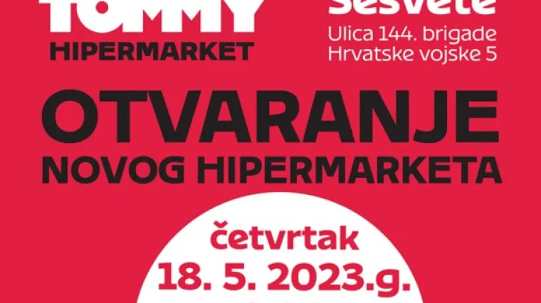 Otvaranje novog Tommy hipermarketa u Sesvetama