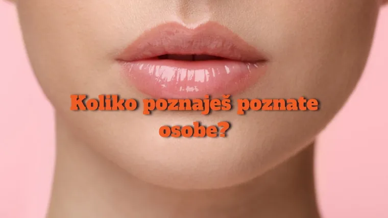 Može&scaron; li prepoznati ovih 7 zvijezda prema usnama?