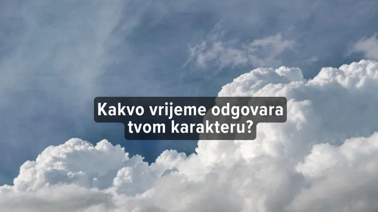 Kviz: Kakvo si vrijeme?