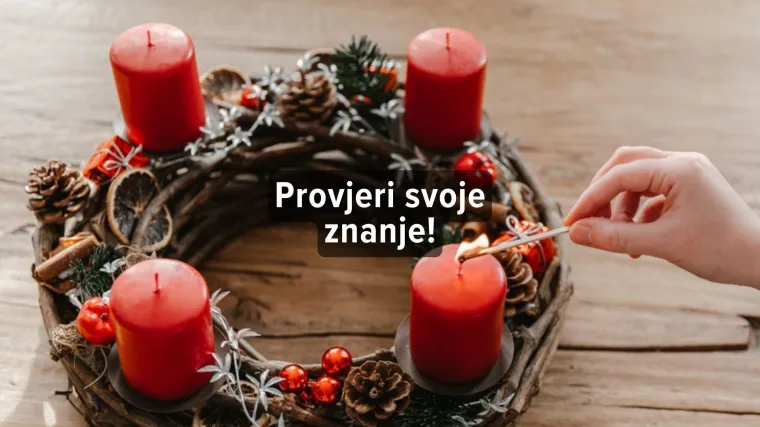 Kviz o adventu - Može&scaron; li imati sve točno?