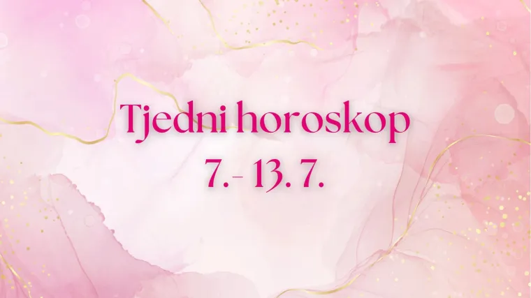 Tjedni horoskop za sve znakove - od 7. do 13. srpnja