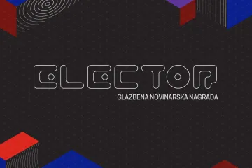 Veliki party na petoj dodjeli nagrade Elector donosi najbolje od domaće elektroničke scene